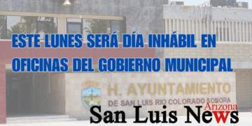 Este lunes será inhábil  en oficinas del Gobierno Municipal