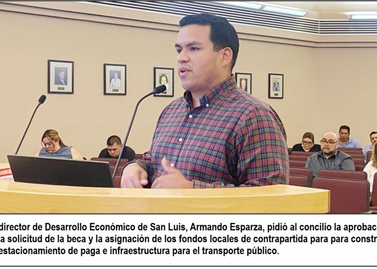 San Luis, Az. busca fondos federales para  estacionamiento y conexión con ruta de YCAT