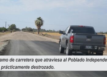EMPEORA ESTADO DE LA CARRETERA DEL INDEPENDENCIA
